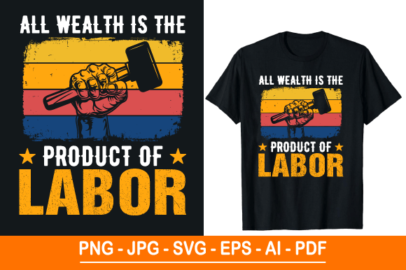 All Wealth is the Product of Labor Graphics