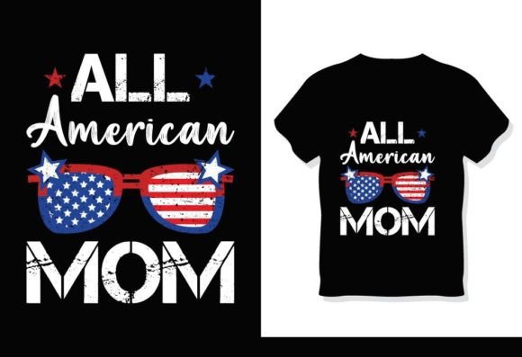 American Mom 4th July T-Shirt Design Graphics