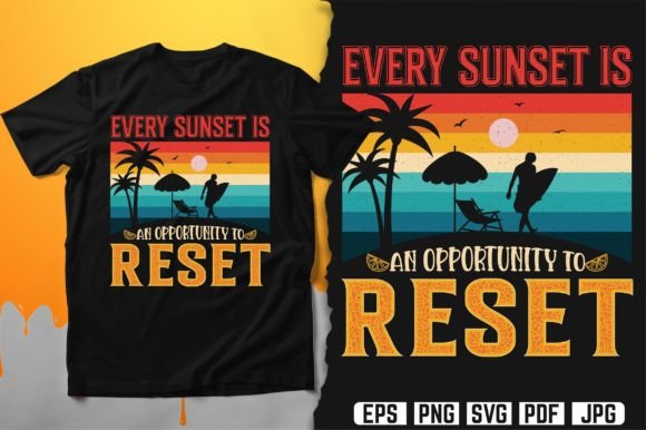 Every Sunset is an Opportunity to Reset Graphics and Print Templates