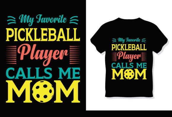 Pickleball Mom T-Shirt Design