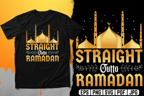 Straight Outta Ramadan Graphics & Print Templates