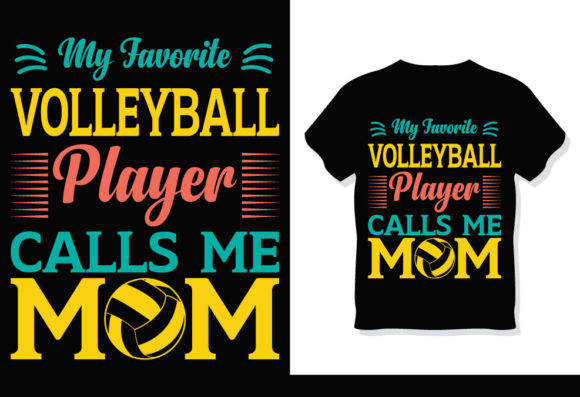 Volleyball Mom T-Shirt Design: Graphics and Print Templates